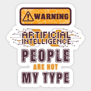 Artificial Intelligence extreme irony Sarcastic Funny Robot saying Sticker